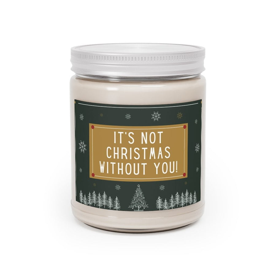 Not Christmas Without You 9oz Candle - Chowdaheadz