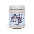 Best Mom Evah 9oz Candle - Chowdaheadz