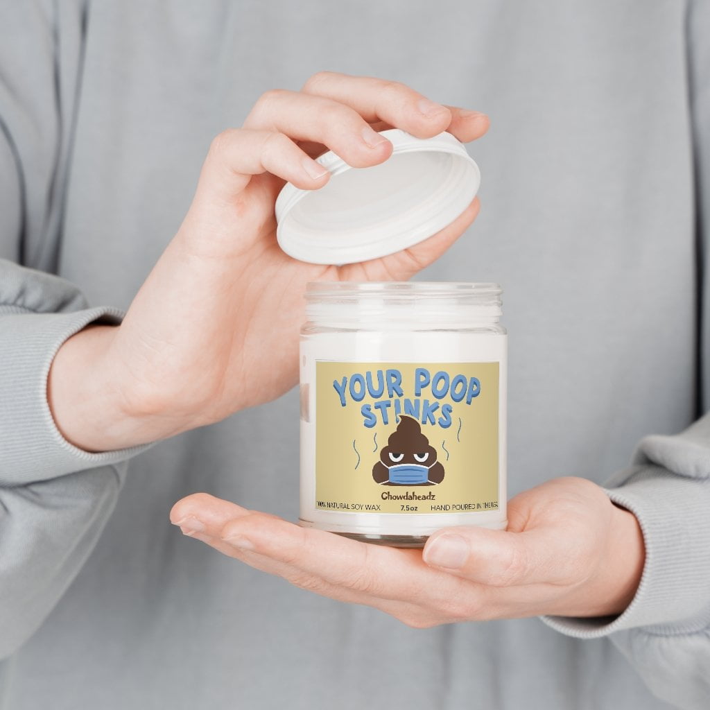 Your Poop Stinks 9oz Candle - Chowdaheadz
