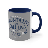 Mountains Are Calling Accent Coffee Mug, 11oz - Chowdaheadz
