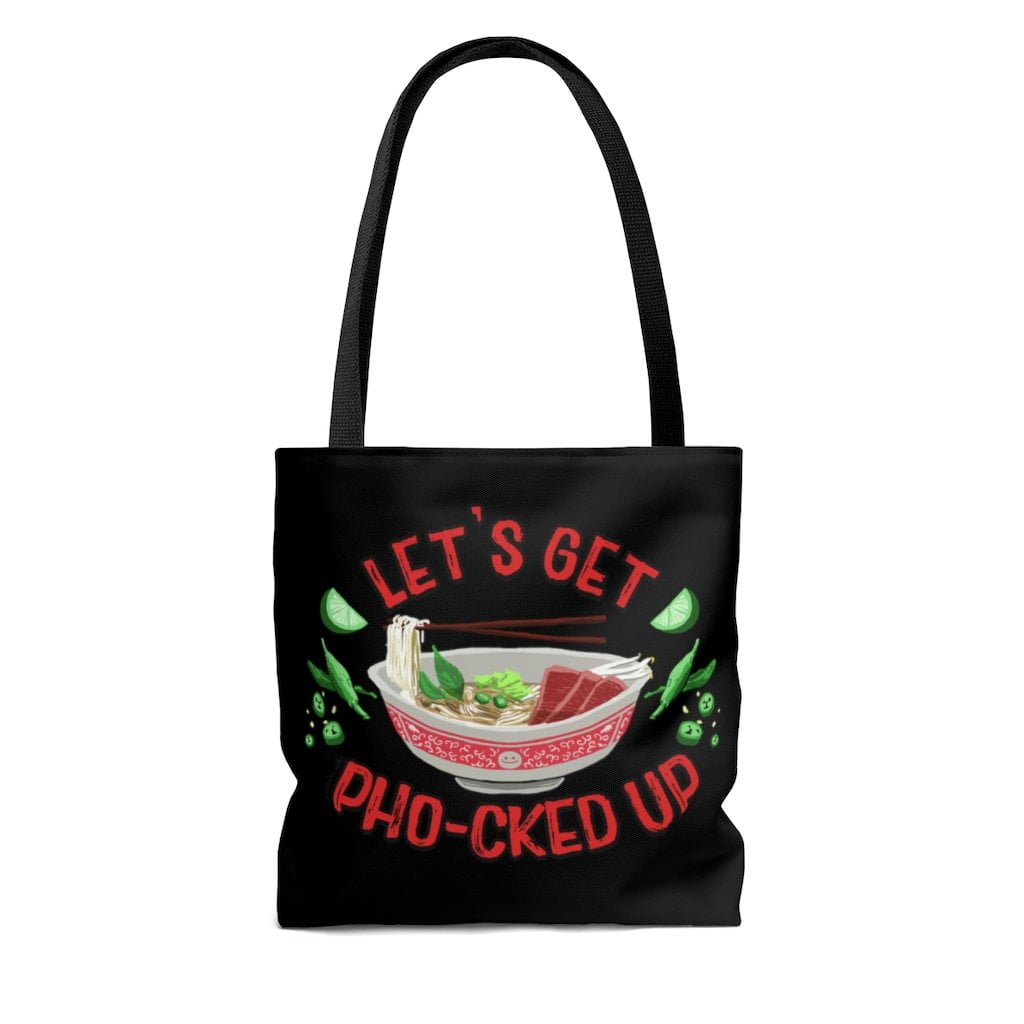 Let's Get Pho-cked Up Tote Bag - Chowdaheadz