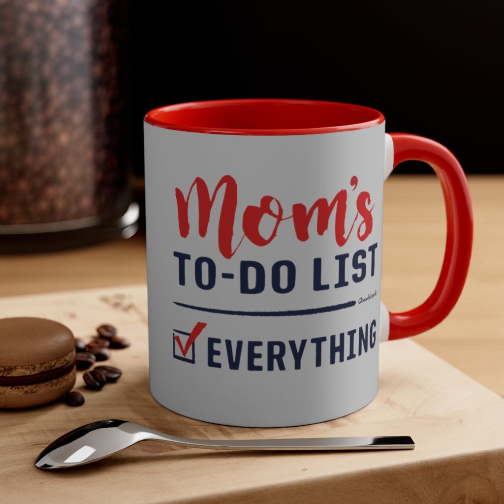 Mom's To-Do-List Accent Coffee Mug, 11oz - Chowdaheadz