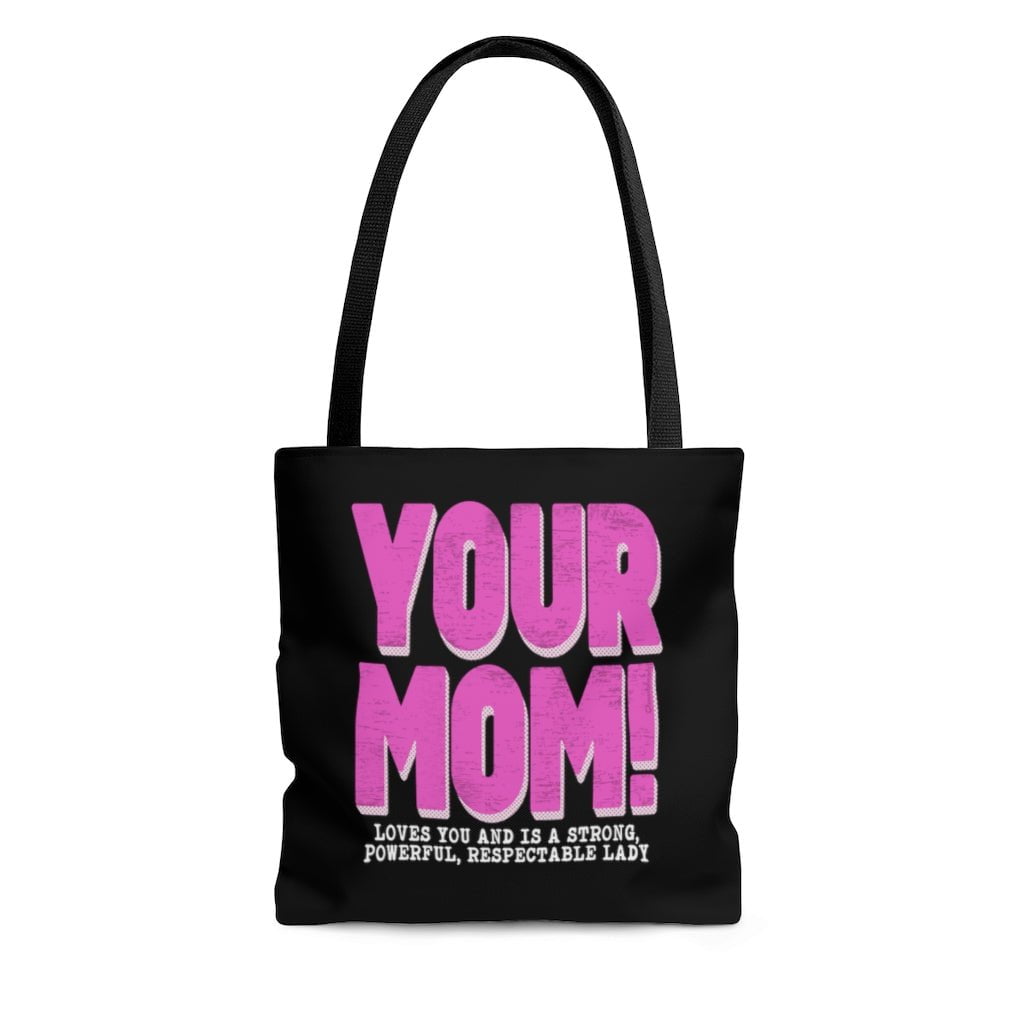 Your Mom T-Shirt Tote Bag - Chowdaheadz