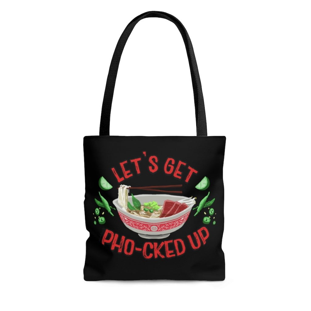 Let's Get Pho-cked Up Tote Bag - Chowdaheadz