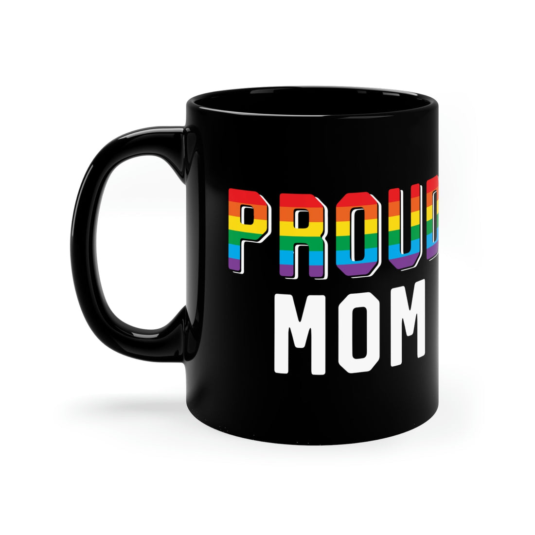 Proud Mom 11oz Coffee Mug - Chowdaheadz