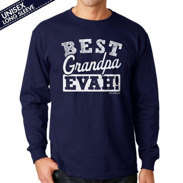 Best Grandpa Evah T-Shirt - Chowdaheadz