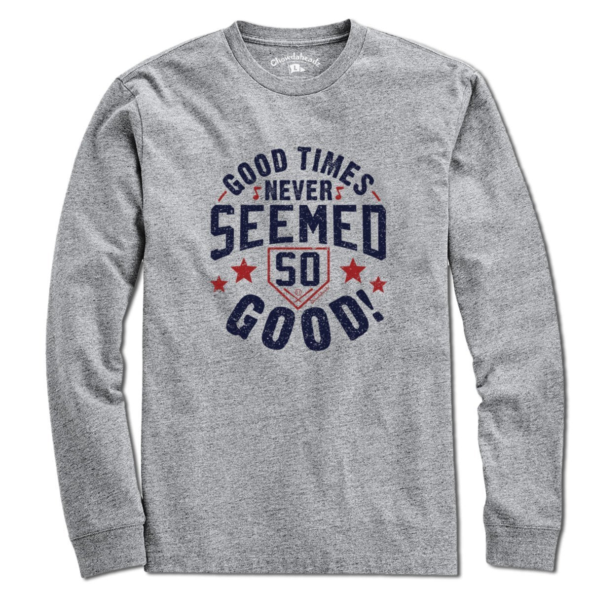Good Times Fenway T-Shirt - Chowdaheadz