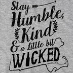 Humble, Kind and Wicked Country T-Shirt - Chowdaheadz