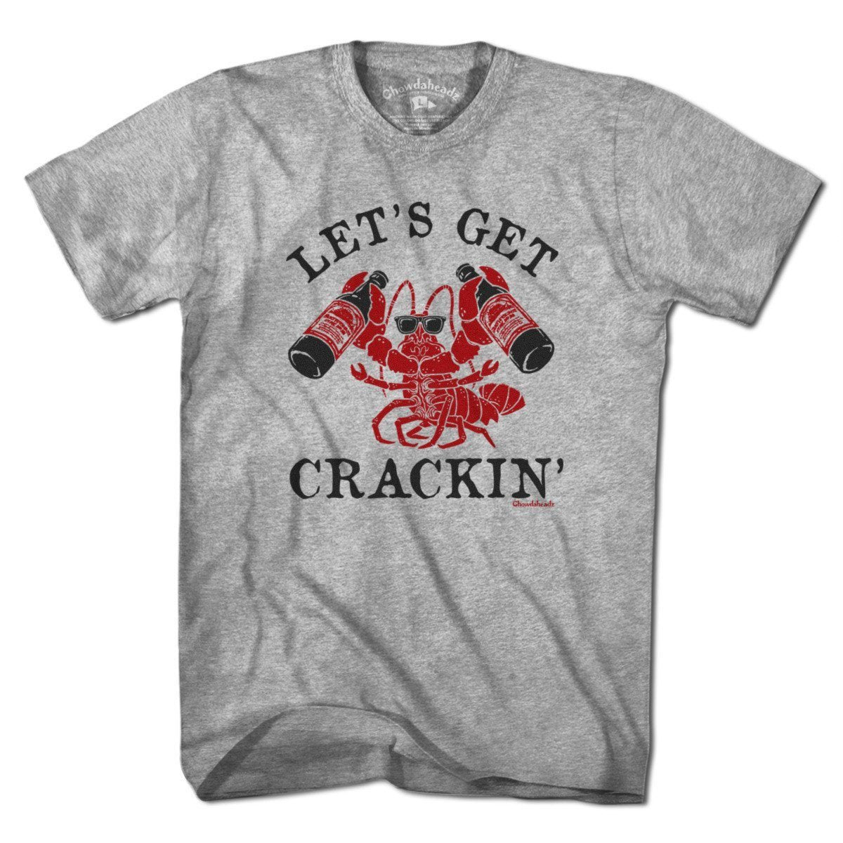Let's Get Crackin' Lobstah T-Shirt - Chowdaheadz