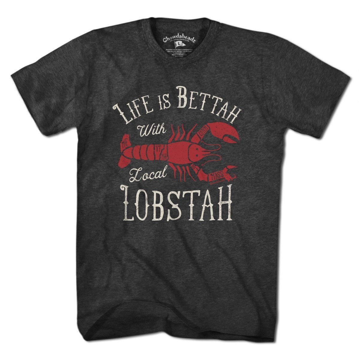 Life Is Bettah With Lobstah T-Shirt - Chowdaheadz