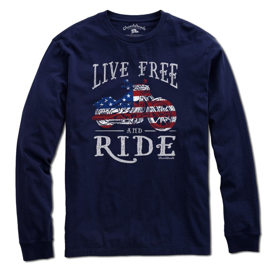 Live Free and Ride T-Shirt - Chowdaheadz