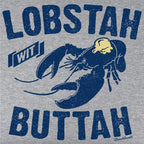 Lobstah With Buttah T-Shirt - Chowdaheadz
