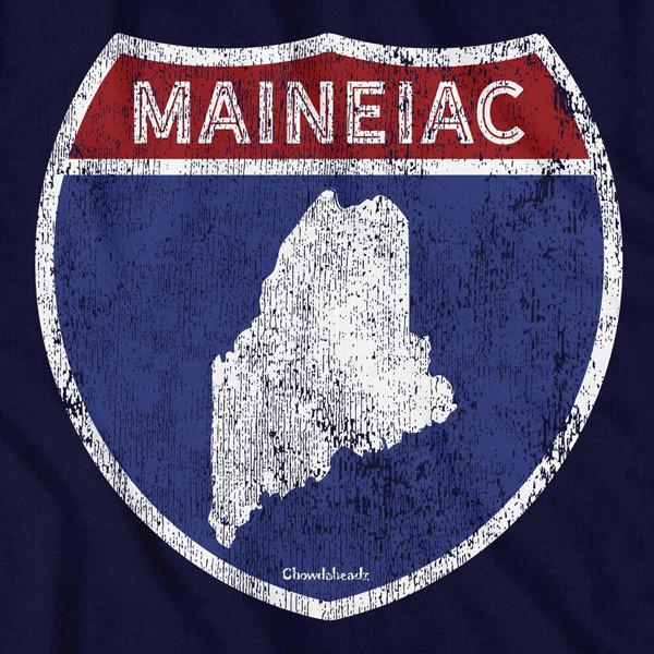 Maineiac Highway Sign T-Shirt - Chowdaheadz