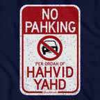 No Pahking Hahvid Yahd T-Shirt - Chowdaheadz
