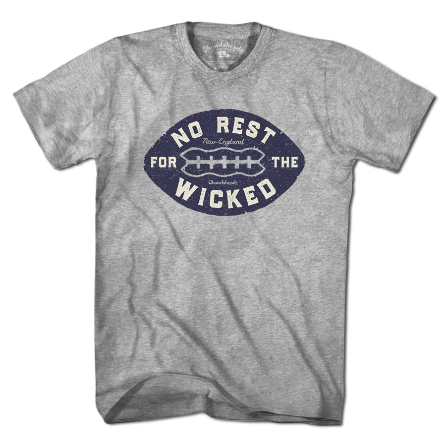 No Rest For The Wicked Football T-Shirt - Chowdaheadz