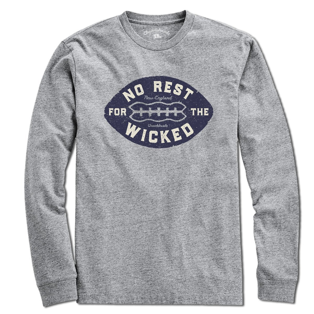 No Rest For The Wicked Football T-Shirt - Chowdaheadz