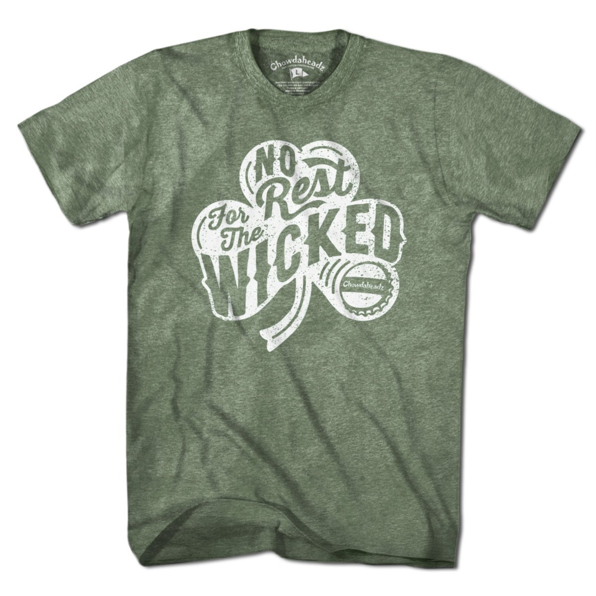 No Rest for The Wicked Shamrock T-Shirt - Chowdaheadz