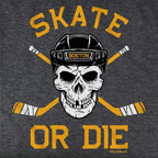 Skate or Die Boston Hockey Fan T-Shirt - Chowdaheadz