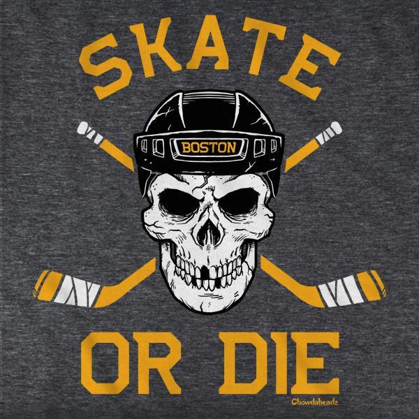 Skate or Die Boston Hockey Fan T-Shirt - Chowdaheadz