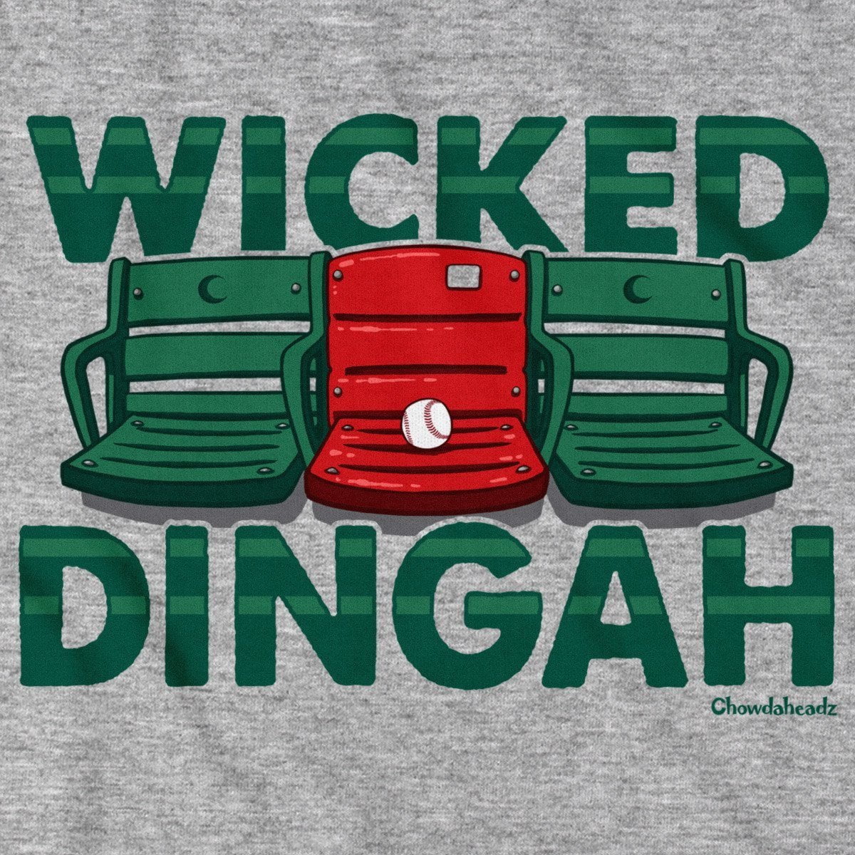 Wicked Dingah T-Shirt - Chowdaheadz
