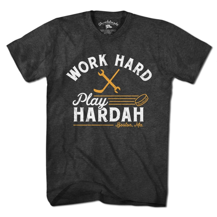 Work Hard Play Hardah Hockey T-Shirt - Chowdaheadz