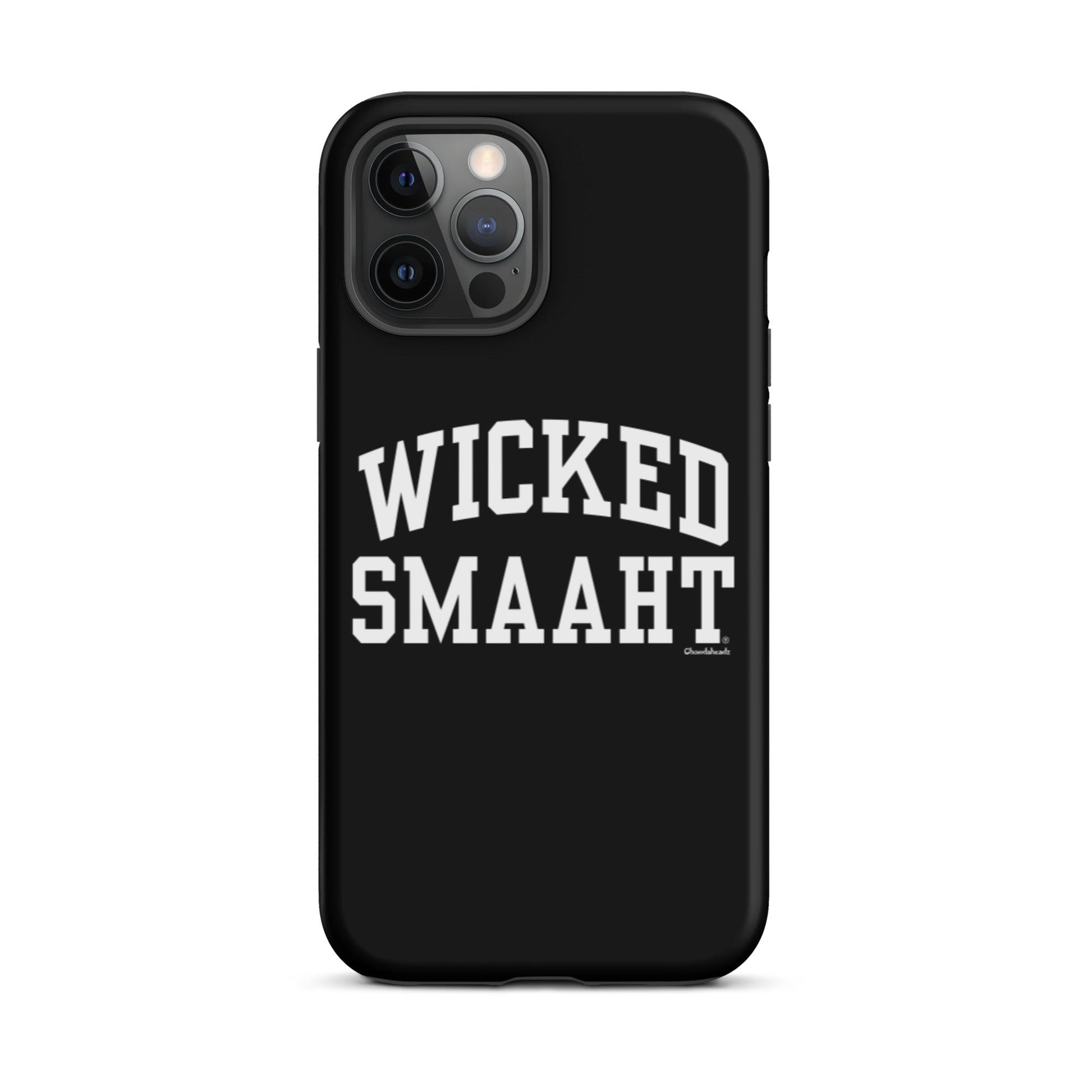 Wicked Smaaht Tough iPhone case - Chowdaheadz