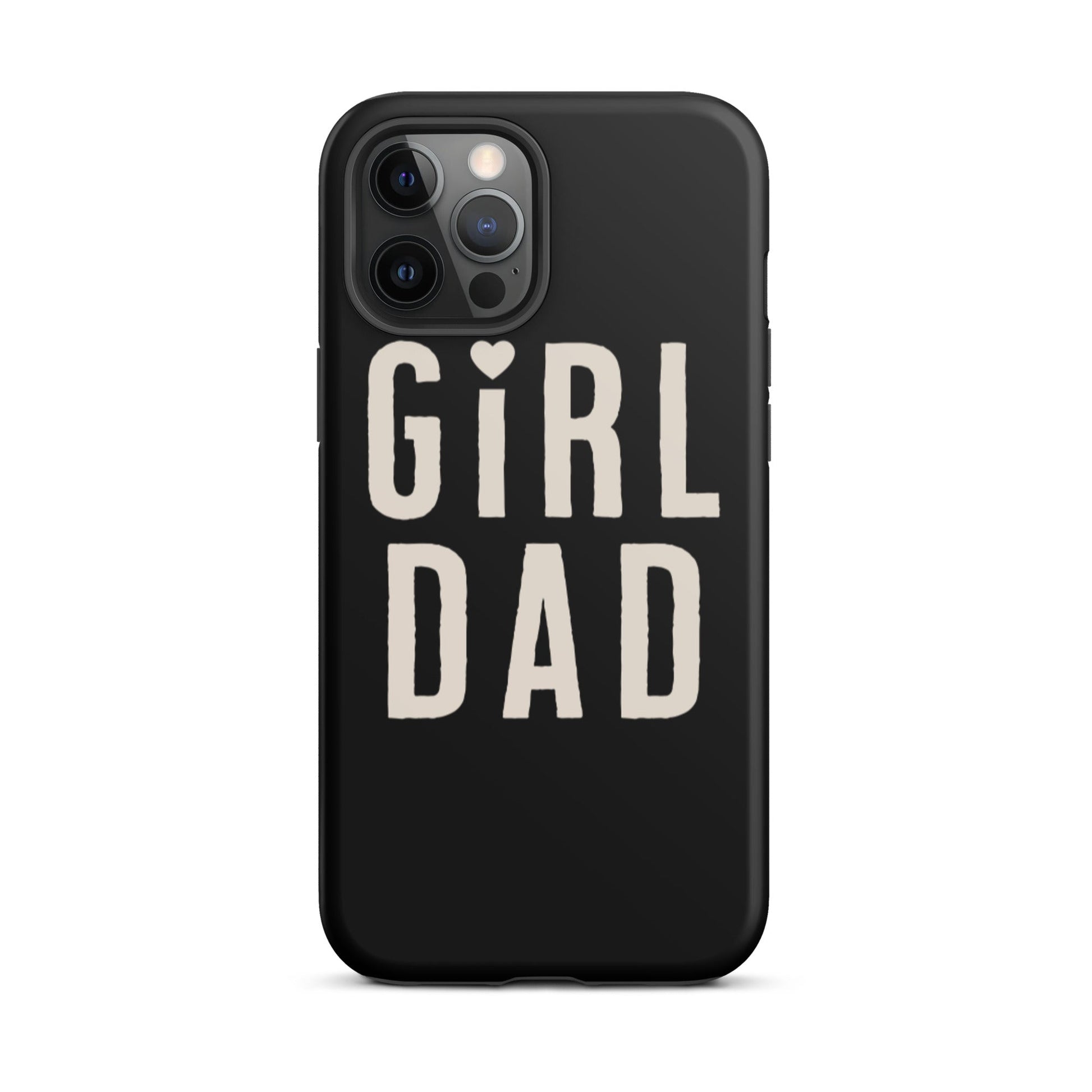 Girl Dad Tough iPhone case - Chowdaheadz